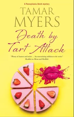 Muerte por ataque de tarta - Death by Tart Attack