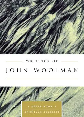 Escritos de John Woolman - Writings of John Woolman