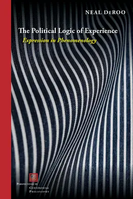 La lógica política de la experiencia: Expresión en fenomenología - The Political Logic of Experience: Expression in Phenomenology