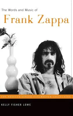 La letra y la música de Frank Zappa - The Words and Music of Frank Zappa