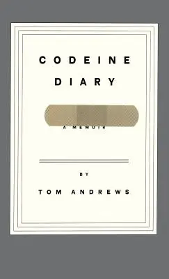 Diario de la codeína: Memorias - Codeine Diary: A Memoir