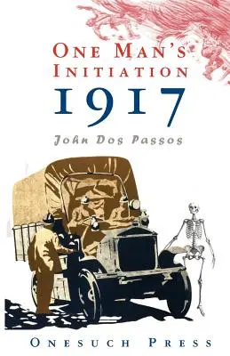 La iniciación de un hombre: 1917 - One Man's Initiation: 1917