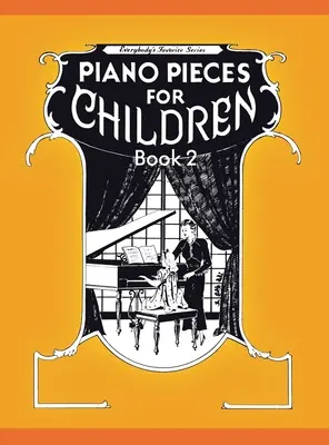 Piezas para piano infantil - Volumen 2 - Piano Pieces for Children - Volume 2