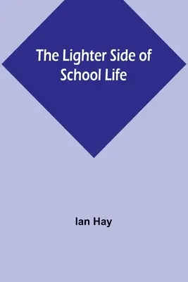 El lado más ligero de la vida escolar - The Lighter Side of School Life