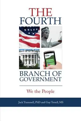 El cuarto poder del Estado: Nosotros, el pueblo - The Fourth Branch of Government: We the People