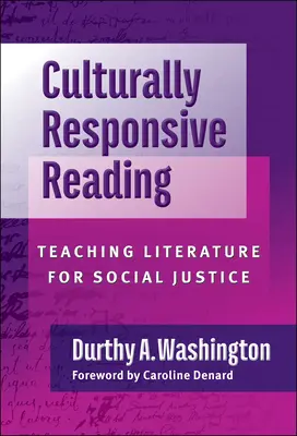 Lectura con sensibilidad cultural: Enseñar literatura para la justicia social - Culturally Responsive Reading: Teaching Literature for Social Justice