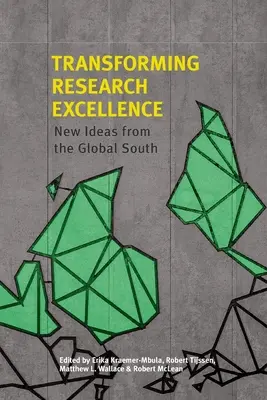 Transformación de la excelencia investigadora: Nuevas ideas del Sur Global - Transforming Research Excellence: New Ideas from the Global South