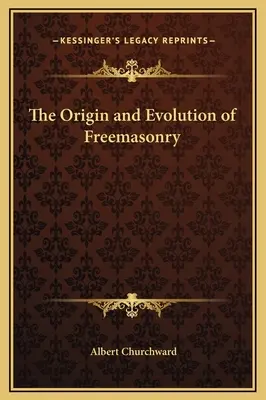 Origen y evolución de la masonería - The Origin and Evolution of Freemasonry