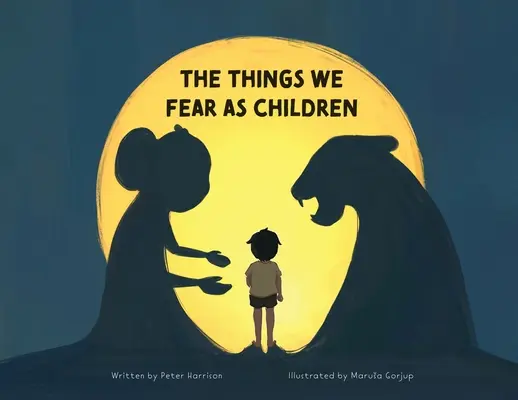 Las cosas que tememos de niños - The Things We Fear as Children