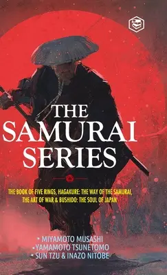 La serie Samurai: El libro de los cinco anillos, Hagakure: El camino del samurái, El arte de la guerra y Bushido: El alma de Japón (Musashi (Autor) Miyamoto) - The Samurai Series: The Book of Five Rings, Hagakure: The Way of the Samurai, The Art of War & Bushido: The Soul of Japan (Musashi (Author) Miyamoto)