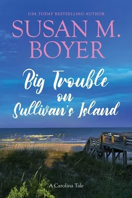 Grandes problemas en la isla de Sullivan: Un cuento de Carolina - Big Trouble on Sullivan's Island: A Carolina Tale