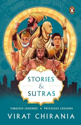 Historias y Sutras: Leyendas intemporales. Lecciones que no tienen precio. - Stories and Sutras: Timeless Legends. Priceless Lessons.