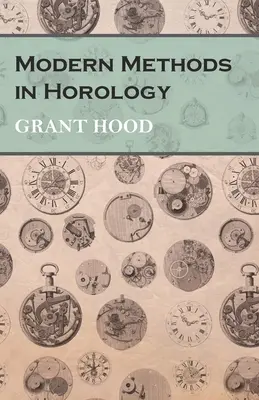 Métodos modernos de horología - Modern Methods in Horology