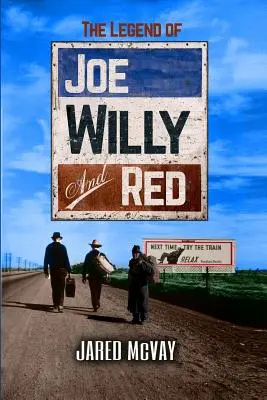 La leyenda de Joe, Willy y Red - The Legend of Joe, Willy, and Red