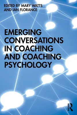 Conversaciones emergentes sobre coaching y psicología del coaching - Emerging Conversations in Coaching and Coaching Psychology