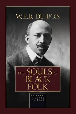 Las almas de los negros - The Souls of Black Folk