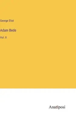 Adam Bede: Vol. II