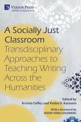 Un aula socialmente justa: Enfoques transdisciplinares de la enseñanza de la escritura en las humanidades - A Socially Just Classroom: Transdisciplinary Approaches to Teaching Writing Across the Humanities