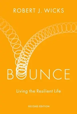 Rebote: Vivir la vida resiliente - Bounce: Living the Resilient Life