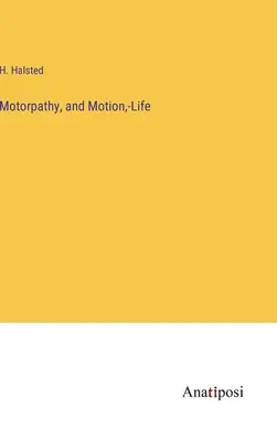 Motricidad y movimiento -Vida - Motorpathy, and Motion, -Life