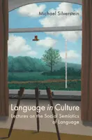 El lenguaje en la cultura: Conferencias sobre la semiótica social del lenguaje - Language in Culture: Lectures on the Social Semiotics of Language