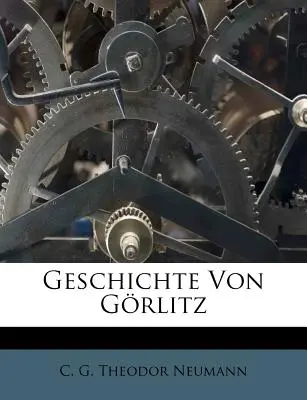 Historia de Grlitz - Geschichte Von Grlitz