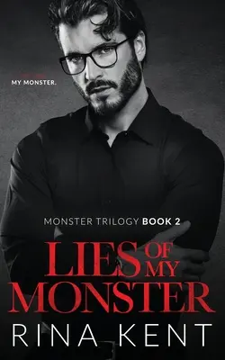 Mentiras de mi monstruo: Un oscuro romance mafioso - Lies of My Monster: A Dark Mafia Romance