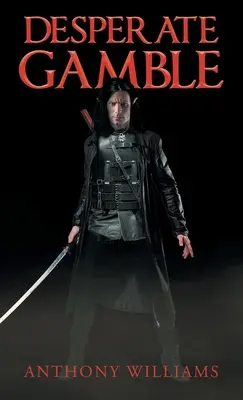 Apuesta Desesperada - Desperate Gamble