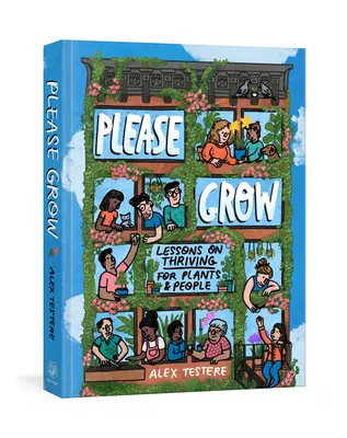 Por favor, crezca: Lecciones de prosperidad para plantas (y personas) - Please Grow: Lessons on Thriving for Plants (and People)