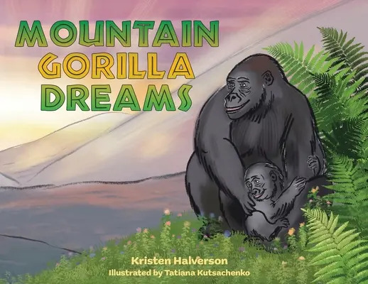 Sueños de gorilas de montaña - Mountain Gorilla Dreams