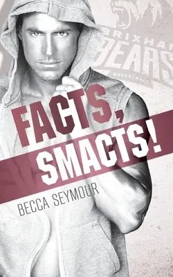 ¡Hechos, Smacts! - Facts, Smacts!