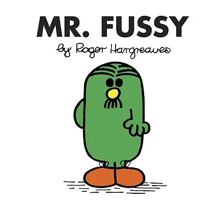 Sr. Quisquilloso - Mr. Fussy