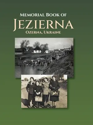 Libro conmemorativo de Jezierna (Ozerna, Ucrania) - Memorial Book of Jezierna (Ozerna, Ukraine)