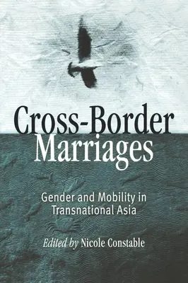 Matrimonios transfronterizos: Género y movilidad en Asia transnacional - Cross-Border Marriages: Gender and Mobility in Transnational Asia