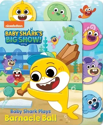 El gran espectáculo de Baby Shark: El bebé tiburón juega a la bola de percebes - Baby Shark's Big Show: Baby Shark Plays Barnacle Ball