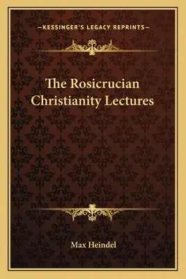 Conferencias sobre el Cristianismo Rosacruz - The Rosicrucian Christianity Lectures