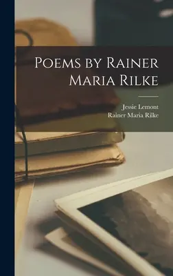 Poemas de Rainer Maria Rilke - Poems by Rainer Maria Rilke