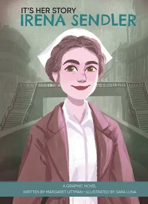 Es su historia Irena Sendler una novela gráfica - It's Her Story Irena Sendler a Graphic Novel