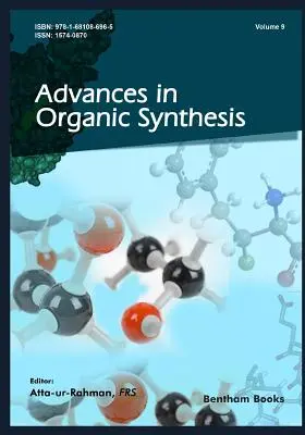 Avances en síntesis orgánica (volumen 9) - Advances in Organic Synthesis (Volume 9)