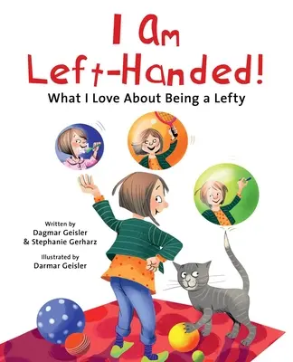 ¡Soy zurdo! Lo que me gusta de ser zurdo - I Am Left-Handed!: What I Love about Being a Lefty