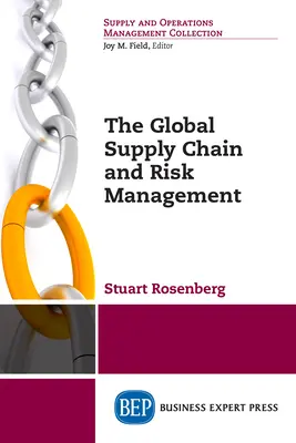 La cadena mundial de suministro y la gestión de riesgos - The Global Supply Chain and Risk Management