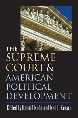 El Tribunal Supremo y el desarrollo político estadounidense - The Supreme Court and American Political Development