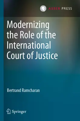 Modernizar el papel de la Corte Internacional de Justicia - Modernizing the Role of the International Court of Justice