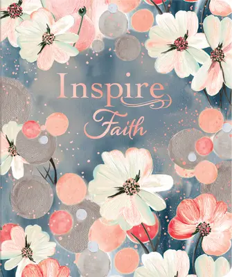 Inspire Faith Bible Nlt, Filament-Enabled Edition (Leatherlike, Watercolor Garden): La Biblia para colorear y diario creativo - Inspire Faith Bible Nlt, Filament-Enabled Edition (Leatherlike, Watercolor Garden): The Bible for Coloring & Creative Journaling