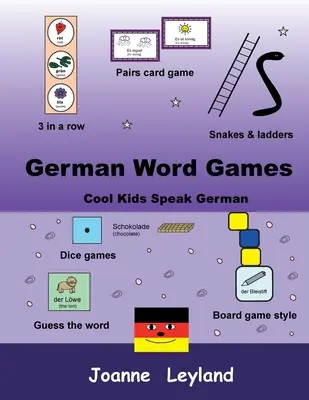 Juegos de palabras en alemán: Los niños guays hablan alemán - German Word Games: Cool Kids Speak German