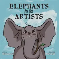 Los elefantes no son artistas - Elephants Are Not Artists