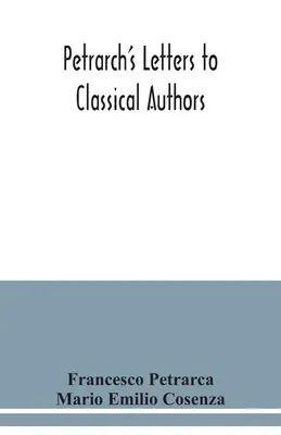 Las cartas de Petrarca a los autores clásicos - Petrarch's letters to classical authors