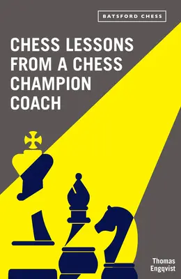 Lecciones de ajedrez de un entrenador campeón de ajedrez - Chess Lessons from a Chess Champion Coach