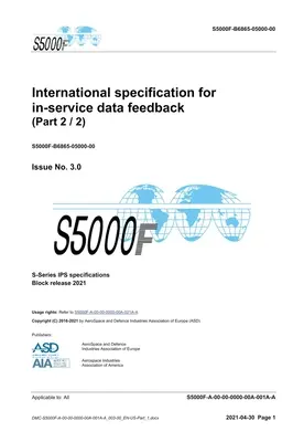 S5000F, Especificación internacional para la realimentación de datos en servicio, Issue 3.0 (Part 2/2): S-Series 2021 Block Release - S5000F, International specification for in-service data feedback, Issue 3.0 (Part 2/2): S-Series 2021 Block Release