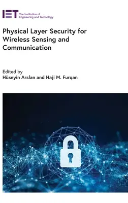 Seguridad de la capa física para la detección y la comunicación inalámbricas - Physical Layer Security for Wireless Sensing and Communication